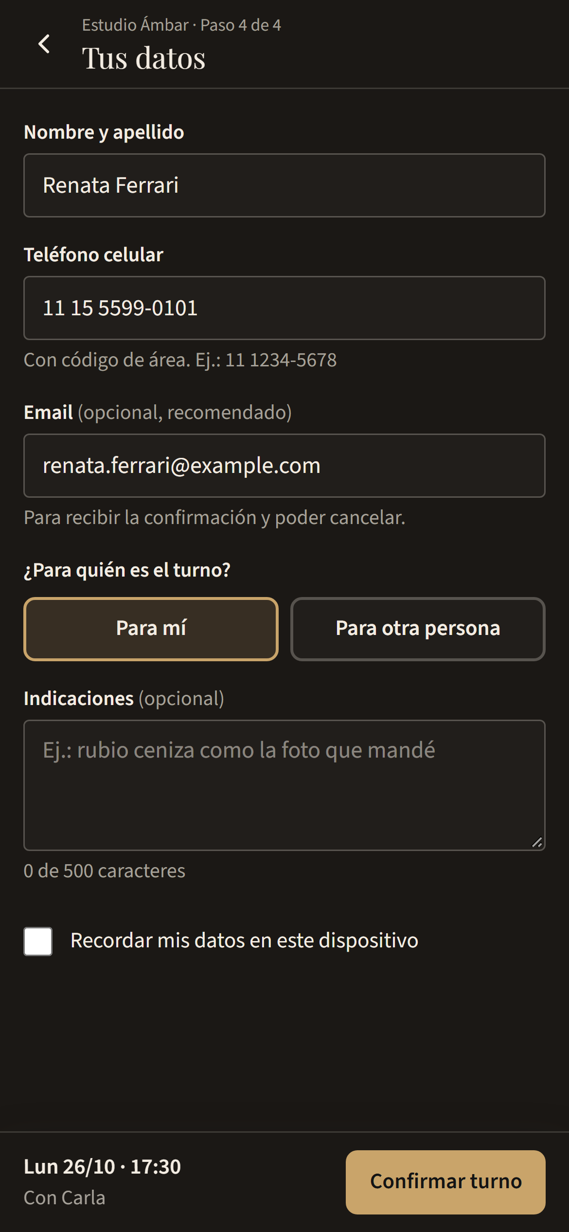 Nombre, celular y email, y para quién es el turno.